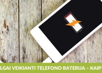 Kaip išsirinkti išmanųjį telefoną su ilgai veikiančia baterija?